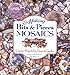 Making Bits & Pieces Mosaics: Creative Projects for Home and Garden by 