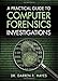 Practical Guide to Computer Forensics Investigations, A