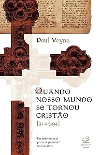 Livro Quando nosso mundo se tornou cristão