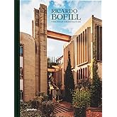 Ricardo Bofill (New Edition): Visions of Architecture