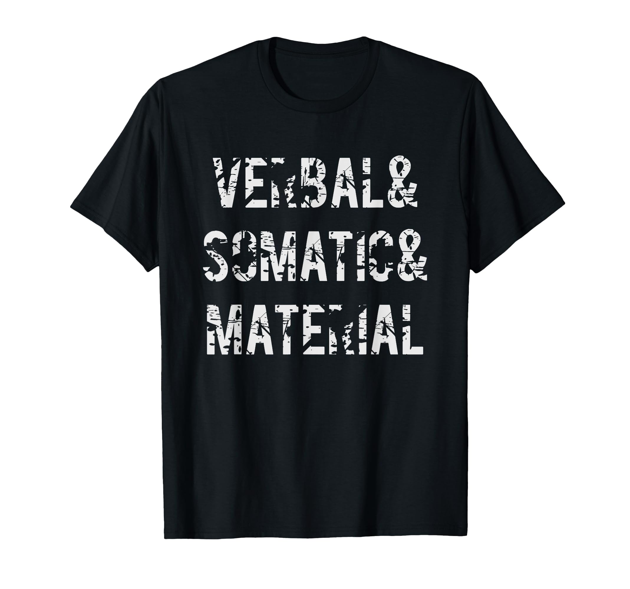 Verbal Somatic Material RPG T shirt T-Shirt