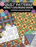 Quilt Patterns Adult Coloring Book by 