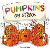 Pumpkins on Strike: A Funny Halloween Rhyming Read Aloud
