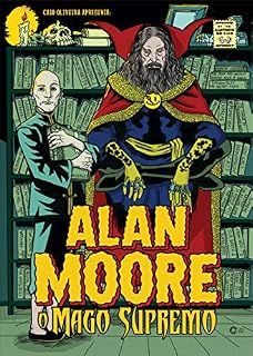 Livro Alan Moore: Mago Supremo