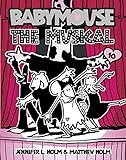 Babymouse #10: The Musical
