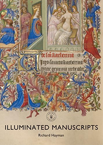 The Illuminated Page: Ten Centuries of Manuscript Painting in the