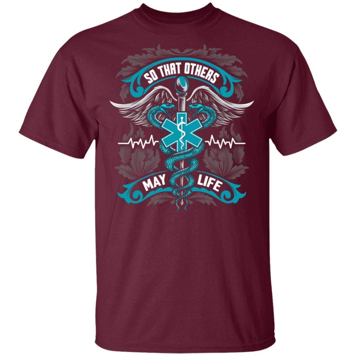So That Others May Live Essential Healthcare Worker Essential Employee Ems Nurse T Shirt