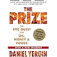 The Prize: The Epic Quest for Oil, Money & Power