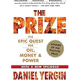 The Prize: The Epic Quest for Oil, Money & Power