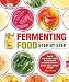 Fermenting Food Step by Step: Over 80 step-by-step recipes for successfully fermenting kombucha, kim by Adam Elabd