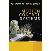 Motion Control Systems (IEEE Press)