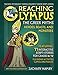 Reaching Olympus: The Greek Myths, Heroes, Beasts, and Monsters