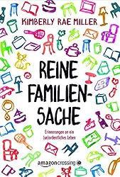 Reine Familiensache - Erinnerungen an ein (un)ordentliches Leben (German Edition)