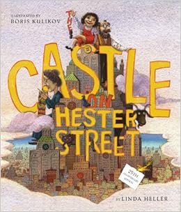 The Castle On Hester Street Linda Heller Boris Kulikov
