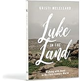 Luke in the Land - DVD Set: Walking with Jesus in His First-Century World
