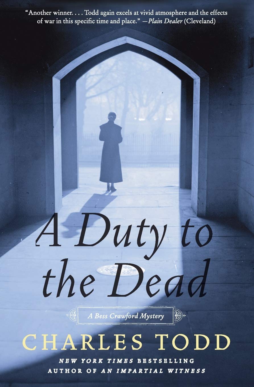 A Duty to the Dead (Bess Crawford Mysteries, 1): Todd, Charles: 9780061791772: Amazon.com: Books