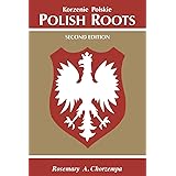 Polish Roots. Second Edition (English and Polish Edition)