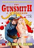 The Tomb of Joaquin (A Gunsmith Western Book 416)