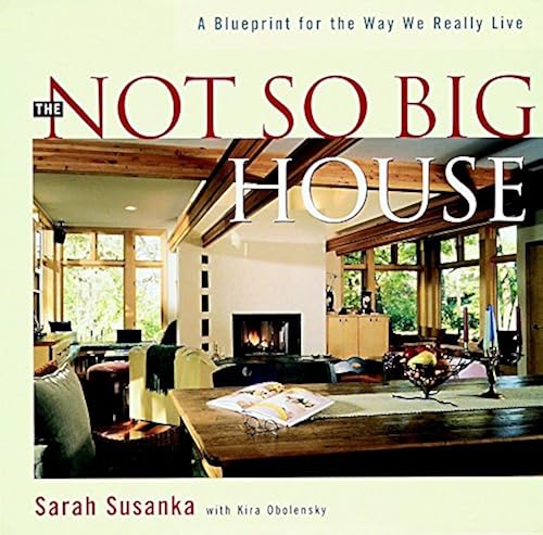 Download The Not So Big House: A Blueprint for the Way We Really Live PDF