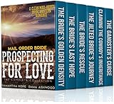 Prospecting For Love : The complete Collection (6-Books Western Romance Series)