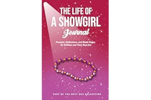 The Life of a Showgirl Journal: A Reflective Activity Book for Swifties and Their Next Era: Prompts, Track Reflections, Coloring Pages & Journaling ... Teens, 20 and 30 Something Fans, and Beyond