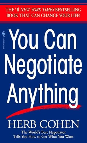 Download You Can Negotiate Anything: The World's Best Negotiator Tells You How To Get What You Want PDF