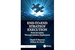 End-to-End Strategy Execution: From Inception Through Solution Deployment