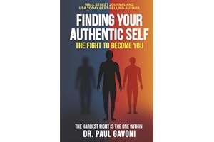 Finding Your Authentic Self: The Fight to Become You