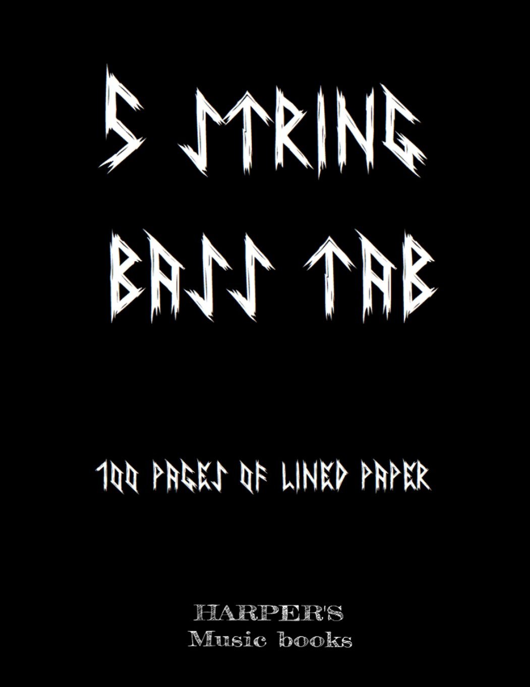 5 STRING BASS TAB music book.: 100 sheets of blank lined paper for Bass and 5 stringed instrument.: Volume 2 (Harper's music books)