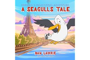 Herman's High-Flying Adventure: A Seagull's Tale
