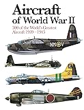 Aircraft of World War II: 300 of the World's