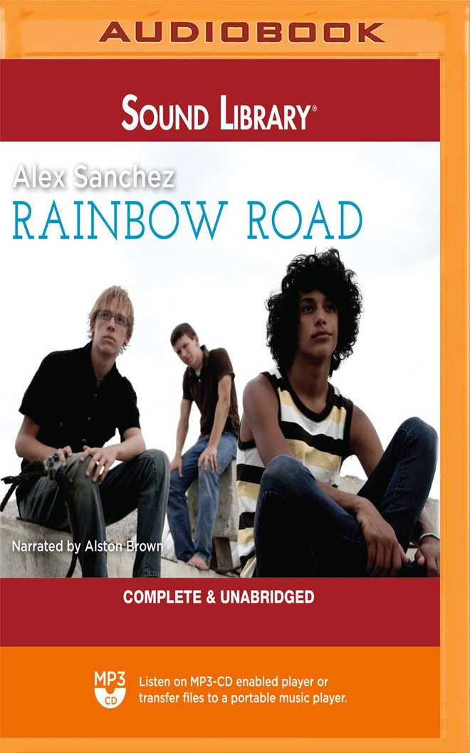 Rainbow Road The Rainbow Trilogy Alex Sanchez Alston Brown 0191091710258 Amazon Com Books