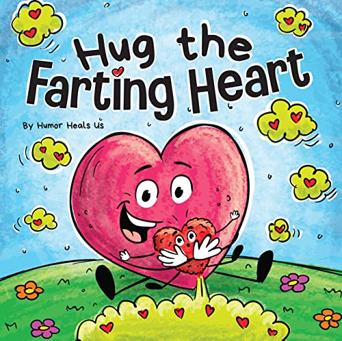 Humor Heals Us Farting Adventures Box Set (Books 25-32: Felix the Farting Feline, Foxy the Fox's Fourth of July, World's Best Father, Baby Shart, Hug ... Stinky Snowman) (English and French Edition)