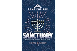 A Song For the Sanctuary: Experiencing God's Presence in Shadow and Reality (Review and Herald Academic)