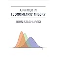 A Primer in Econometric Theory (Mit Press)