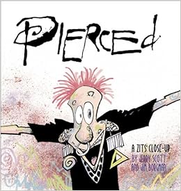 Pierced A Zits Close Up Volume 20 Scott Jerry Borgman Jim 9780740777417 Amazon Com Books