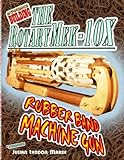 Experience Building the RotaryMek-10X Rubber Band Machine Gun by Julian Lyndon Marsh