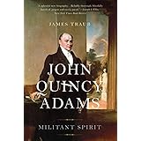 John Quincy Adams: Militant Spirit