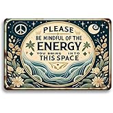 Wall Decor Sign Bedroom Door Decor Please Be Mindful Of The Energy You Bring Into This Space Signs Spiritual Decor Hanging Signs 12x8 Inches