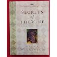 Secrets Of The Vine: Breaking Through To Abundance – Hardcover (Good Condition)