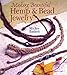 Making Beautiful Hemp & Bead Jewelry: How to Hand-Tie Necklaces, Bracelets, Earrings, Keyrings, Watches & Eyeglass Holders With Hemp by 