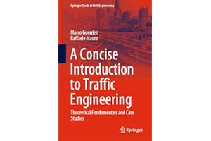 A Concise Introduction to Traffic Engineering: Theoretical Fundamentals and Case Studies (Springer Tracts in Civil Engineering)