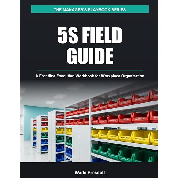 5S for Operators: 5 Pillars of the Visual Workplace (For Your