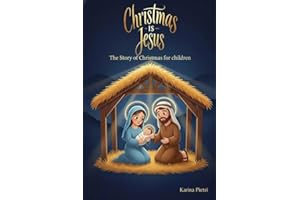 Christmas is Jesus: The Story of Christmas for children