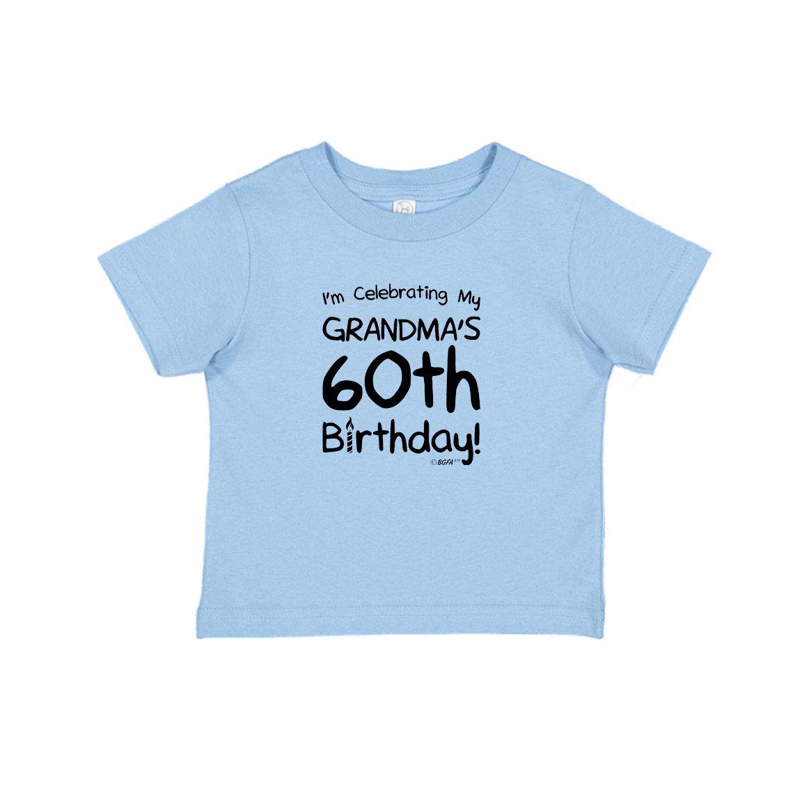 Baby Gifts For All Celebrating My Grandma S 60th Birthday Infant T Shirt 3312
