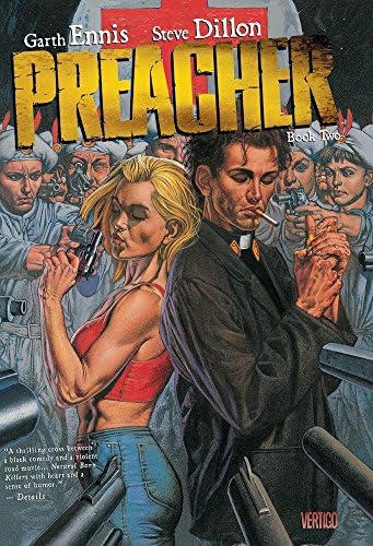 Preacher Book Two: Ennis, Garth, Dillon, Steve: 9781401242558