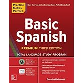 Practice Makes Perfect: Basic Spanish, Premium Third Edition