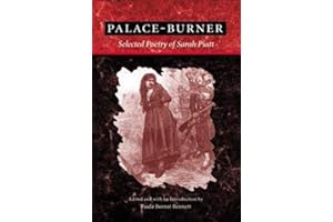 Palace-Burner: The Selected Poetry of Sarah Piatt (American Poetry Recovery Series)
