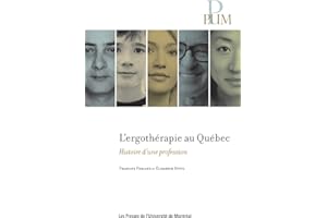L'ergothérapie au Québec: Histoire d'une profession (French Edition)