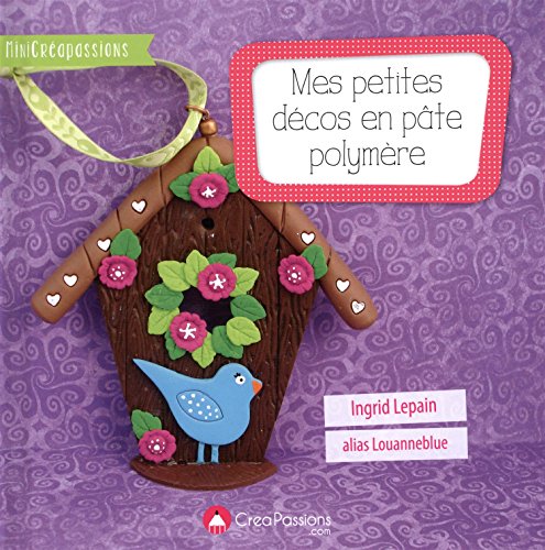 Mes petites décos en pâte polymère